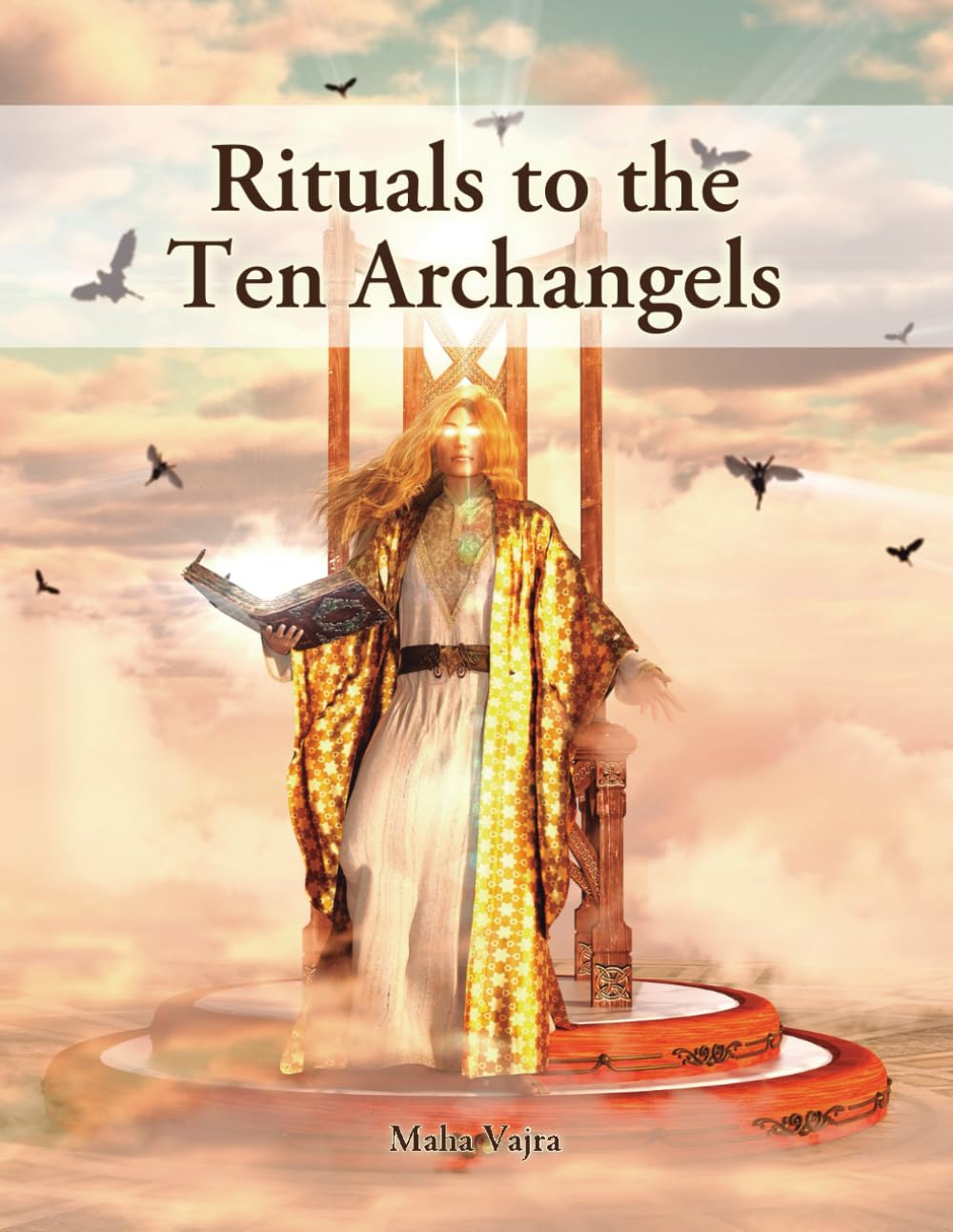 Rituals to the Ten Archangels